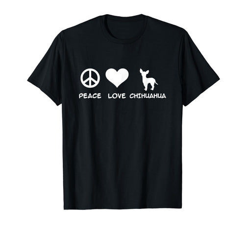 Peace Love Chihuahua T-Shirt - Minimalist Print Men Women - T-Shirt, Sweatshirt, Hoodie