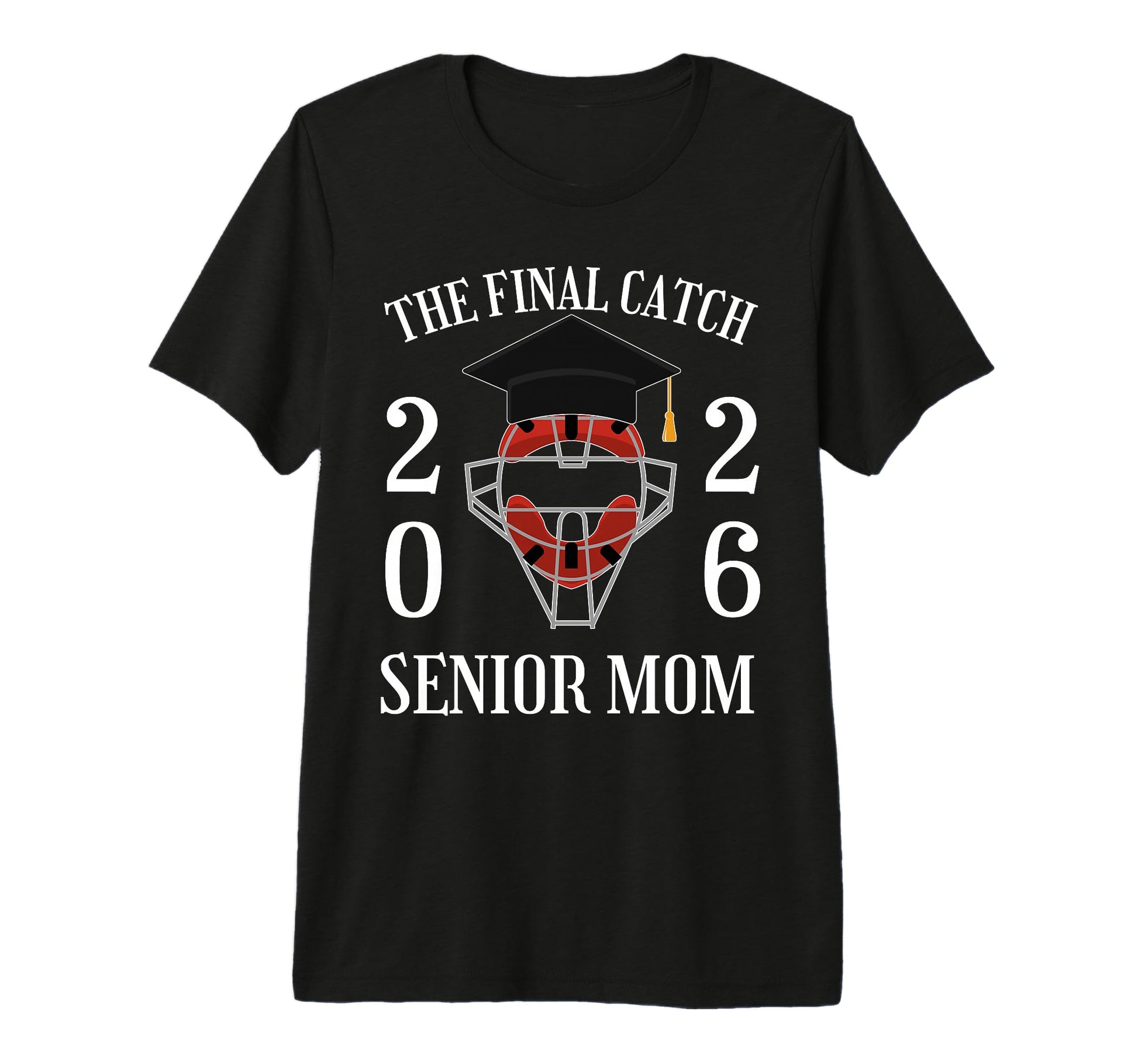 Final Catch Senior Baseball Class 2026 T-Shirt - Graphic Print for Adults - T-Shirt, Sweatshirt, Hoodie
