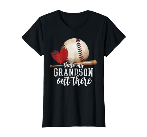Thats My Grandson Out There Baseball T-Shirt - Graphic Print Unisex - T-Shirt, Sweatshirt, Hoodie
