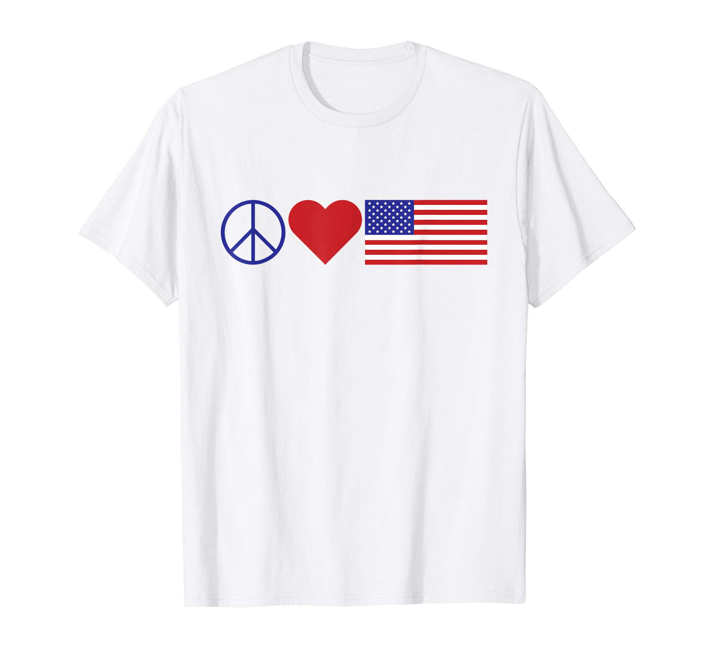 Peace Love America T-Shirt - Streetwear Style for Adults - T-Shirt, Sweatshirt, Hoodie