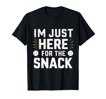 Im Just Here Snack Baseball T-Shirt - Fun Novelty Design for Adults - T-Shirt, Sweatshirt, Hoodie