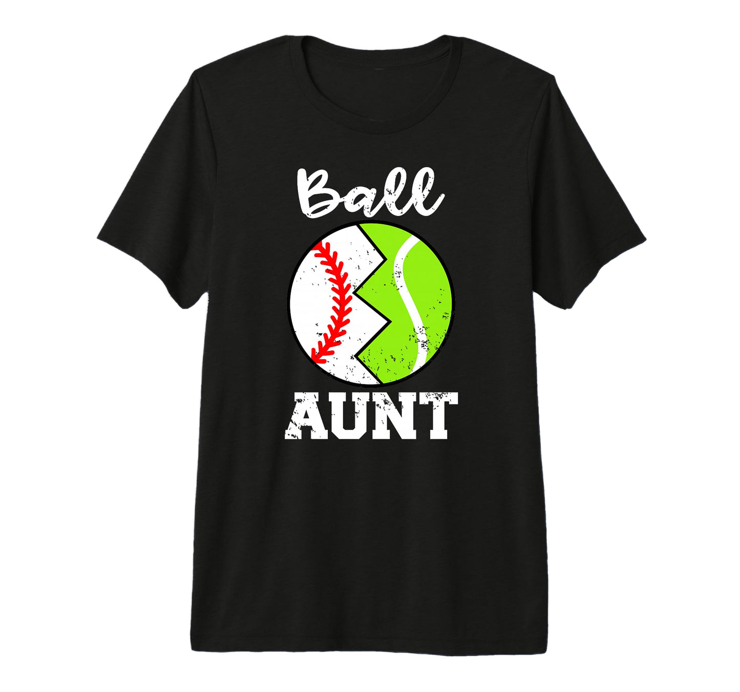Ball Aunt Funny Baseball Tennis Player T-Shirt - Fun Novelty Design Unisex - T-Shirt, Sweatshirt, Hoodie