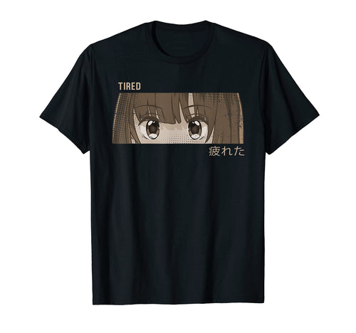 Tired Vaporwave Aesthetic Japan T-Shirt - Minimalist Print Men Women - T-Shirt, Sweatshirt, Hoodie
