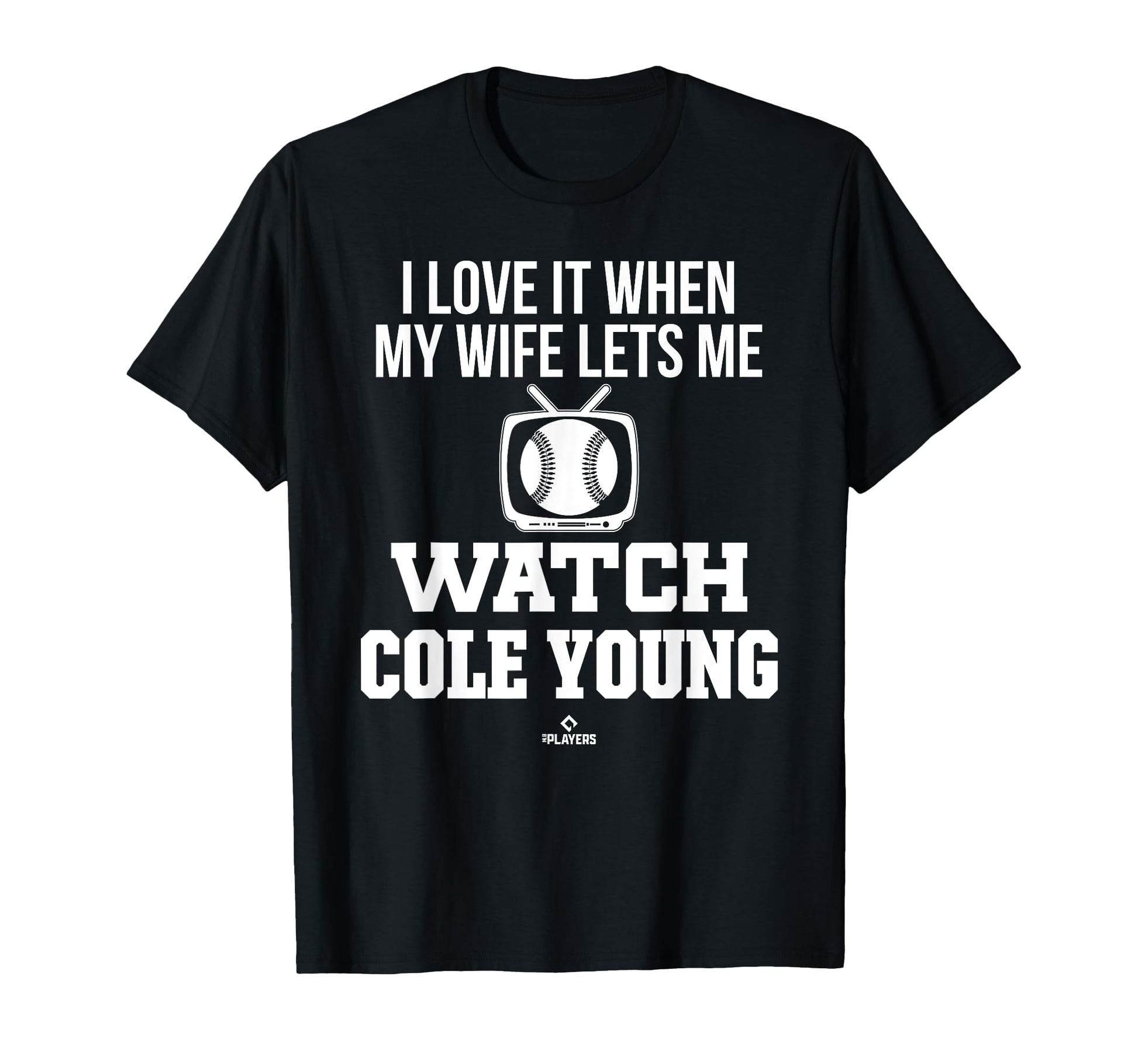 My Wife Lets Me Watch Cole Young T-Shirt - Trendy Graphic for Adults - T-Shirt, Sweatshirt, Hoodie