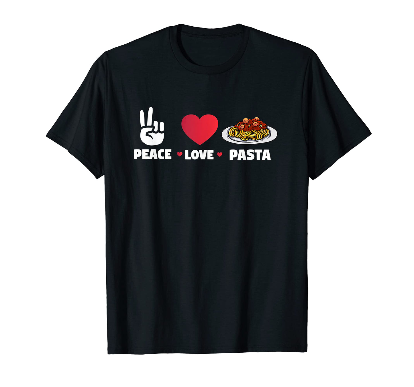 Gifts Pasta Lovers Italian Food Peace T-Shirt - Novelty Apparel Men Women - T-Shirt, Sweatshirt, Hoodie