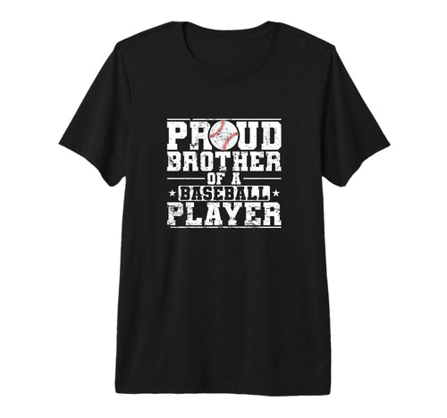 Proud Brother Baseball Player Tri T-Shirt - Novelty Apparel for Adults - T-Shirt, Sweatshirt, Hoodie