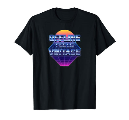 Offline Feels Tech Vaporwave Aesthetic T-Shirt - Graphic Print Men Women - T-Shirt, Sweatshirt, Hoodie