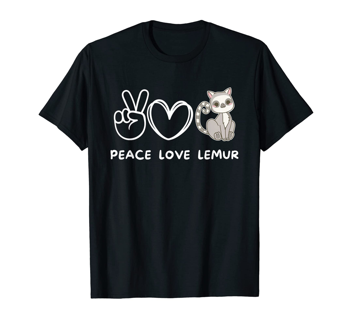 Peace Love Lemur Lemur Lover T-Shirt - Novelty Apparel Men Women - T-Shirt, Sweatshirt, Hoodie