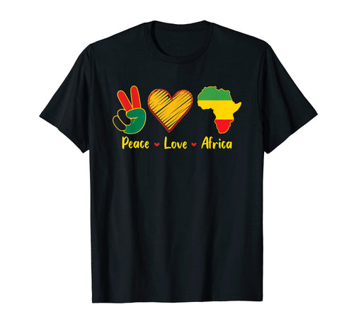 Peace Love Africa T-Shirt - Fun Novelty Design Men Women - T-Shirt, Sweatshirt, Hoodie