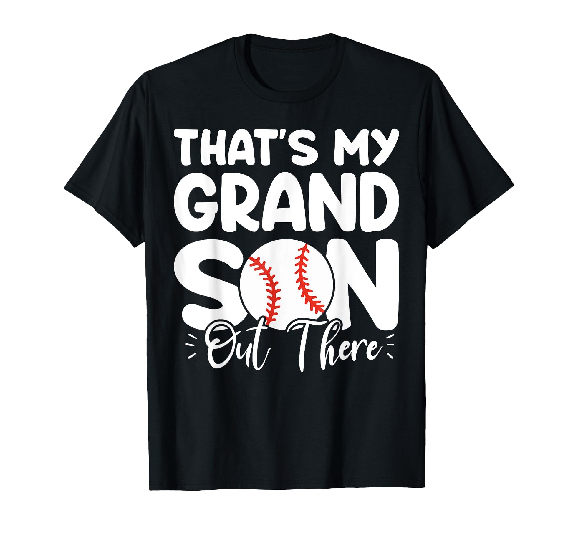 Thats My Grandson Out There Funny T-Shirt - Graphic Print Men Women - T-Shirt, Sweatshirt, Hoodie