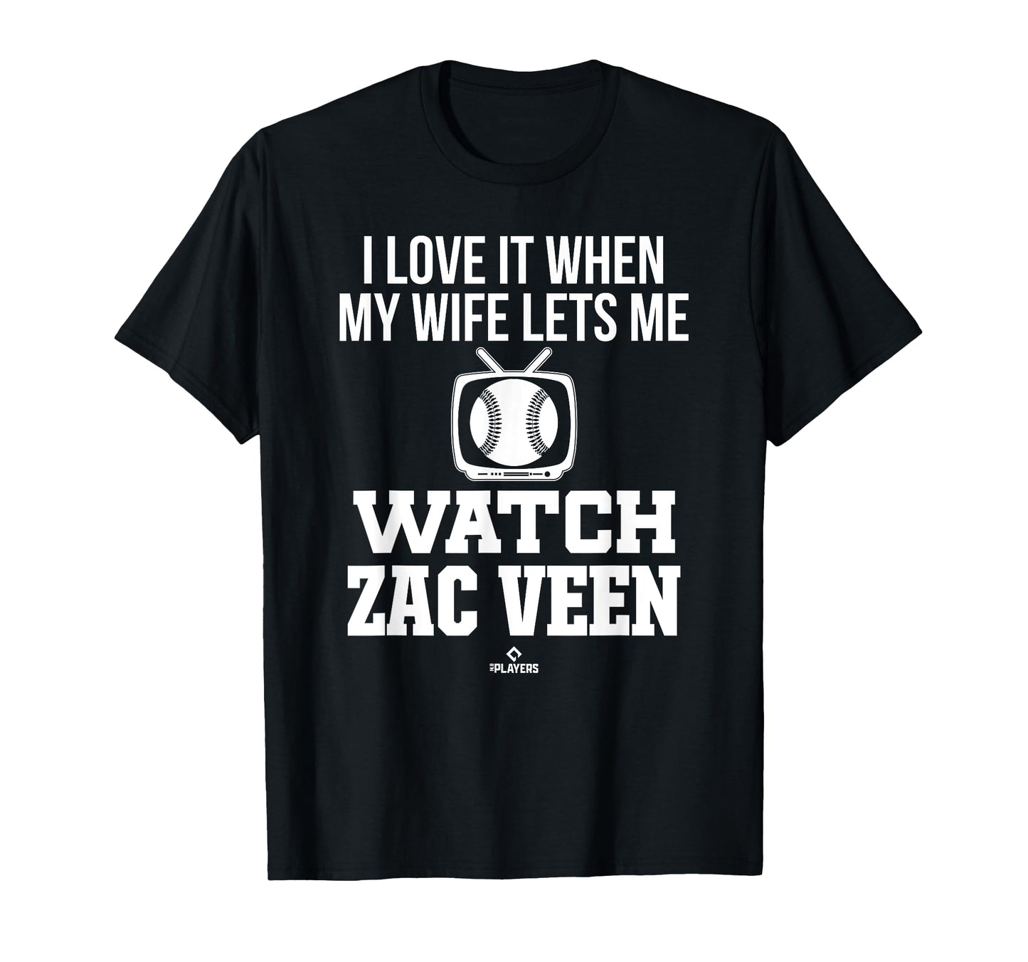 My Wife Lets Me Watch Zac Veen T-Shirt - Casual Everyday Wear Unisex - T-Shirt, Sweatshirt, Hoodie