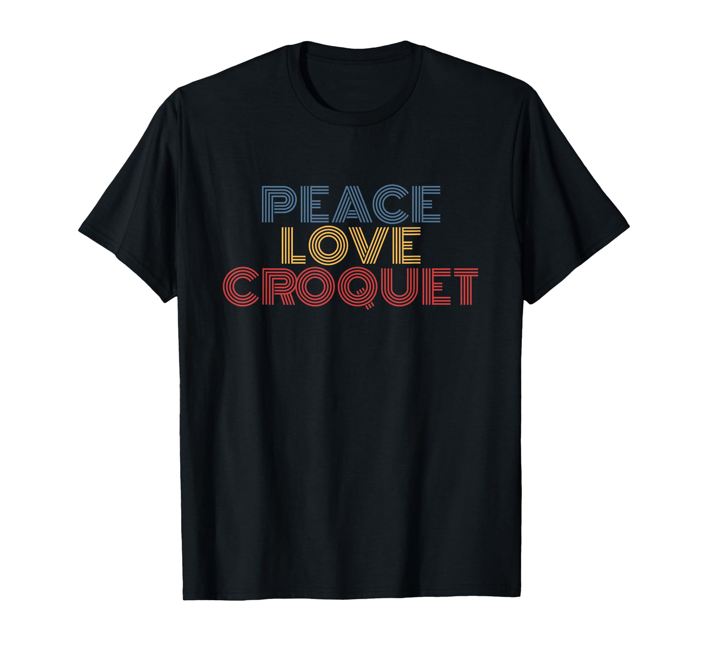 Peace Love Croquet T-Shirt - Trendy Graphic for Adults - T-Shirt, Sweatshirt, Hoodie