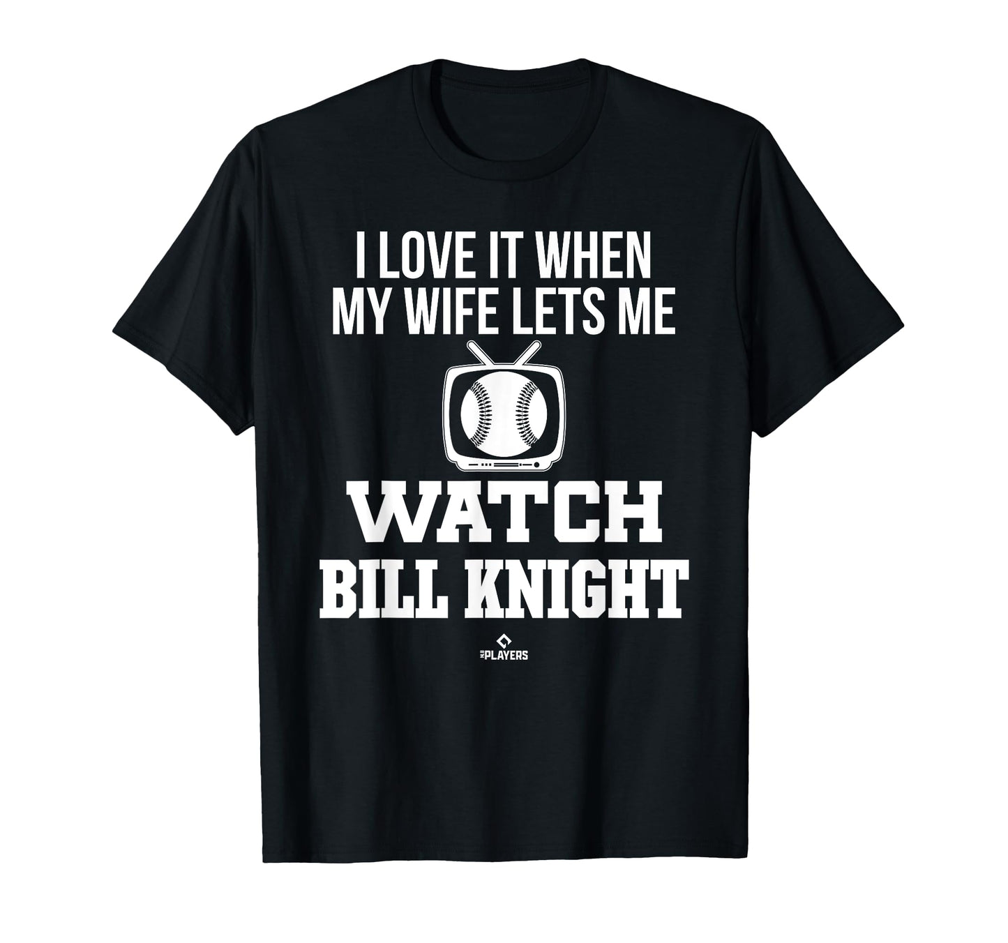 My Wife Lets Me Watch Bill Knight T-Shirt - Aesthetic Graphic Men Women - T-Shirt, Sweatshirt, Hoodie