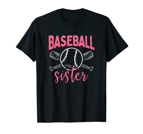 Baseball Sister Softball T-Shirt - Casual Everyday Wear Unisex - T-Shirt, Sweatshirt, Hoodie