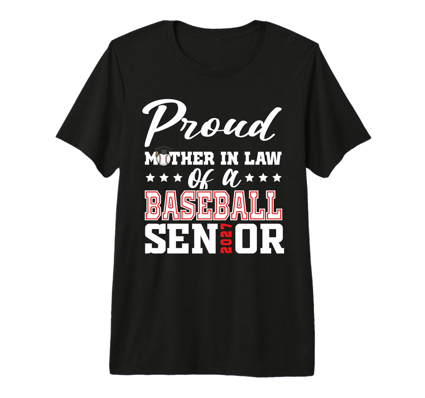 Proud Mother Law Baseball Senior 2027 T-Shirt - Graphic Print for Adults - T-Shirt, Sweatshirt, Hoodie