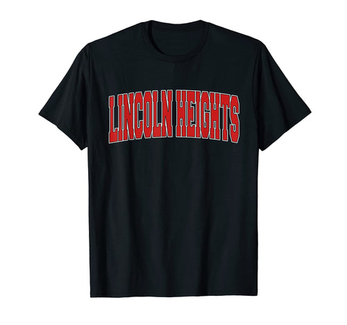 Lincoln Heights Oh Ohio Varsity Usa T-Shirt - Aesthetic Graphic for Adults - T-Shirt, Sweatshirt, Hoodie