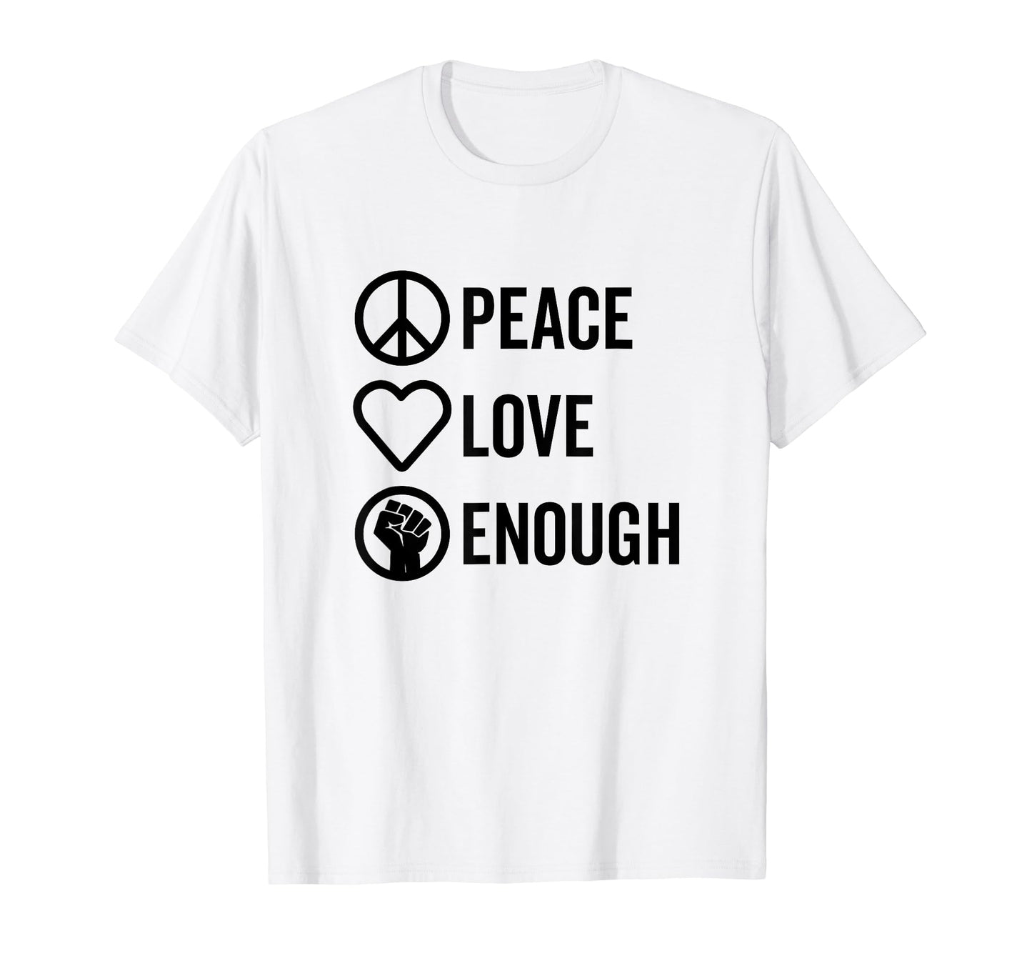 Peace Love Enough Bold Stacked Icons T-Shirt - Trendy Graphic for Adults - T-Shirt, Sweatshirt, Hoodie