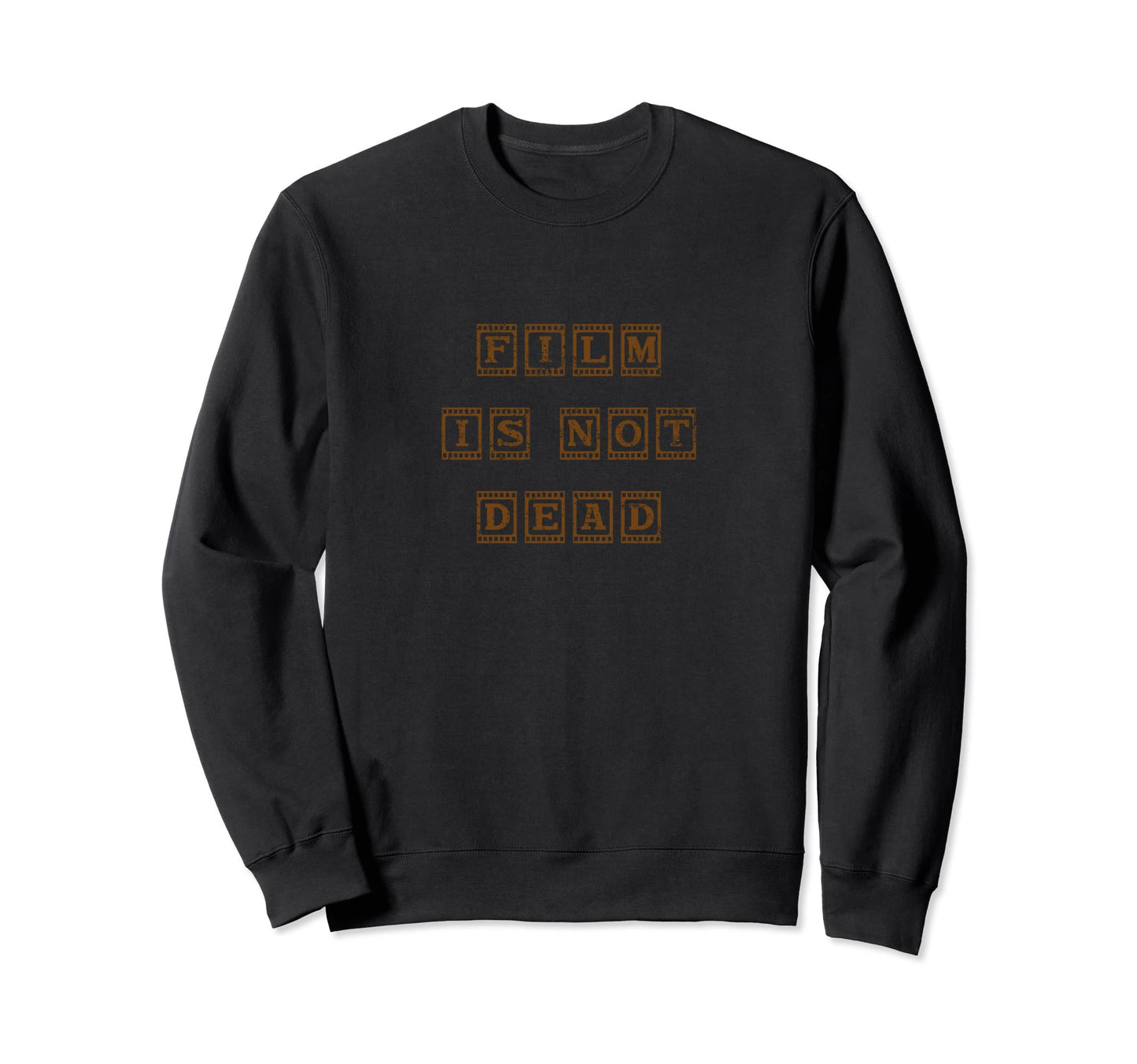 Film Is Not Dead Fun Camera Sweatshirt - Unique Graphic for Adults - T-Shirt, Sweatshirt, Hoodie