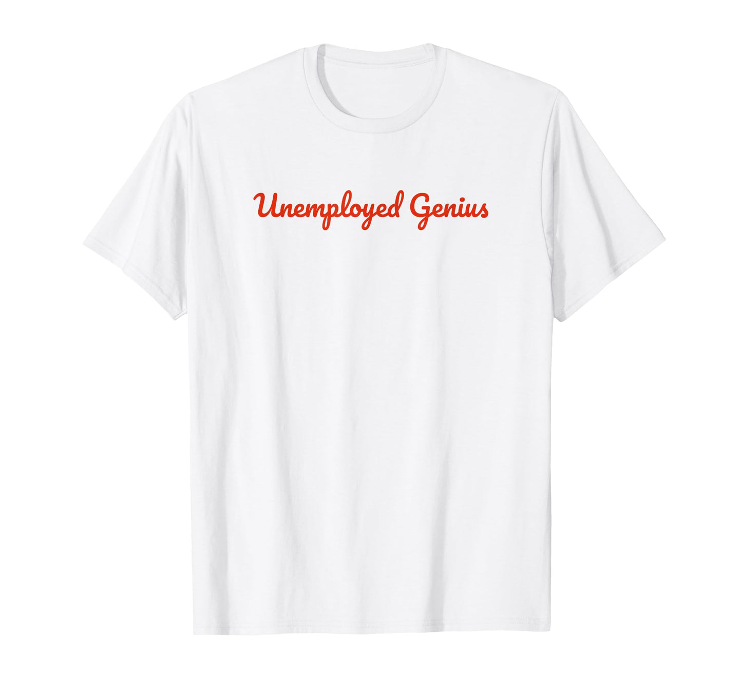 Unemployed Genius Funny Y2K Aesthetic T-Shirt - Novelty Apparel Men Women - T-Shirt, Sweatshirt, Hoodie