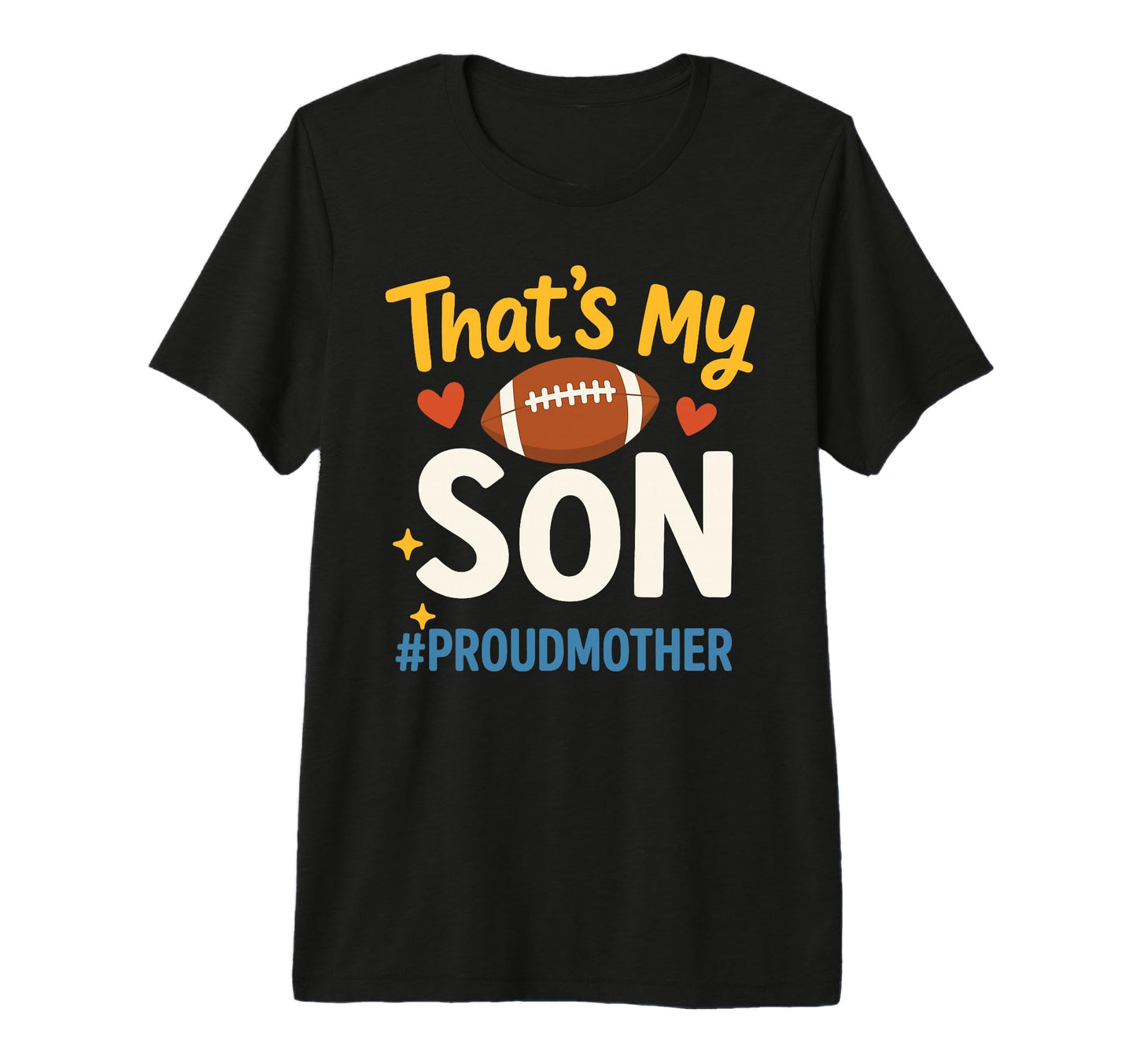 Thats My Son Football Mom Game Day T-Shirt - Minimalist Print Unisex - T-Shirt, Sweatshirt, Hoodie