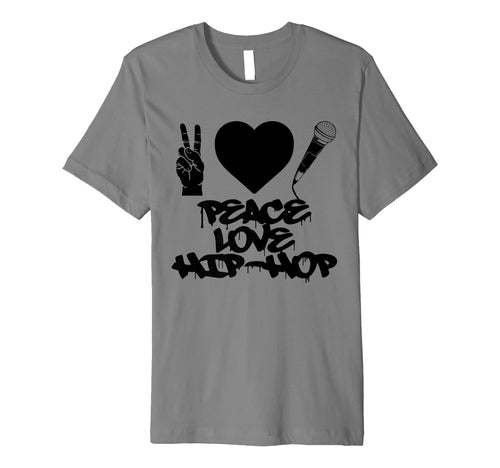 Peace Love Hip Hop Old School Rap Mic T-Shirt - Novelty Apparel Men Women - T-Shirt, Sweatshirt, Hoodie
