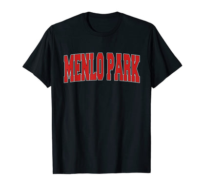 Menlo Park Ca California Varsity Usa T-Shirt - Minimalist Print Men Women - T-Shirt, Sweatshirt, Hoodie