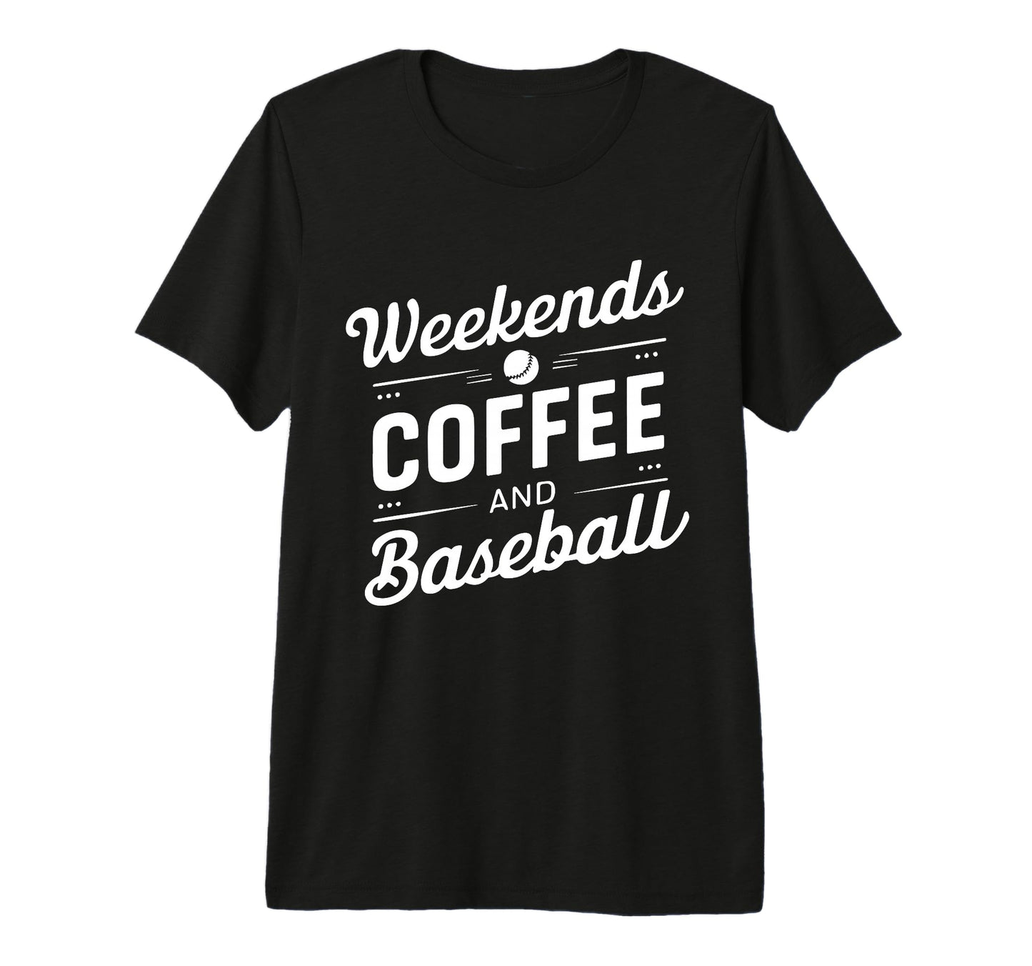 Weekends Coffee And Baseball Mom Life T-Shirt - Custom Art Print Unisex - T-Shirt, Sweatshirt, Hoodie