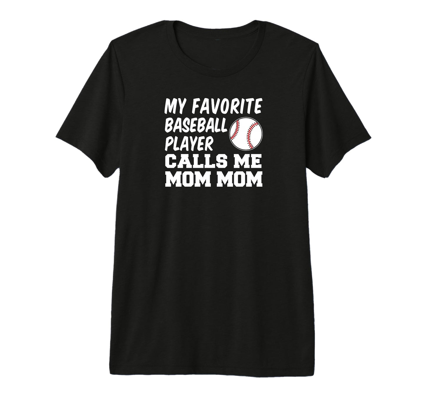 My Favorite Baseball Player Calls Me T-Shirt - Minimalist Print Men Women - T-Shirt, Sweatshirt, Hoodie
