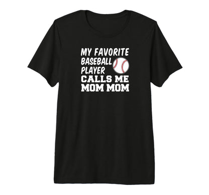 My Favorite Baseball Player Calls Me T-Shirt - Minimalist Print Men Women - T-Shirt, Sweatshirt, Hoodie