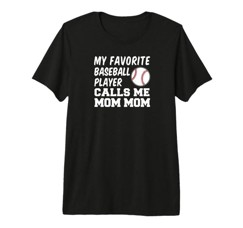 My Favorite Baseball Player Calls Me T-Shirt - Minimalist Print Men Women - T-Shirt, Sweatshirt, Hoodie