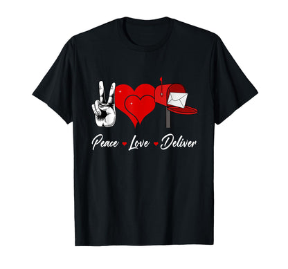 Peace Love Deliver Postman Post T-Shirt - Minimalist Print Men Women - T-Shirt, Sweatshirt, Hoodie