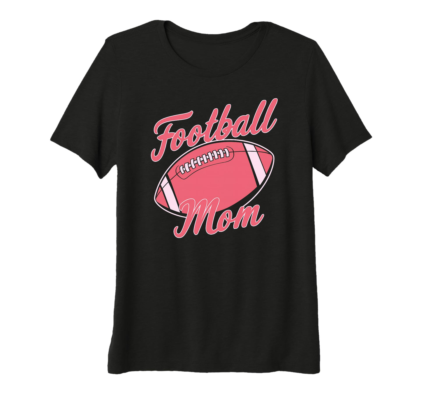 Womens Football Mom Funny Mother T-Shirt - Fun Novelty Design Men Women - T-Shirt, Sweatshirt, Hoodie
