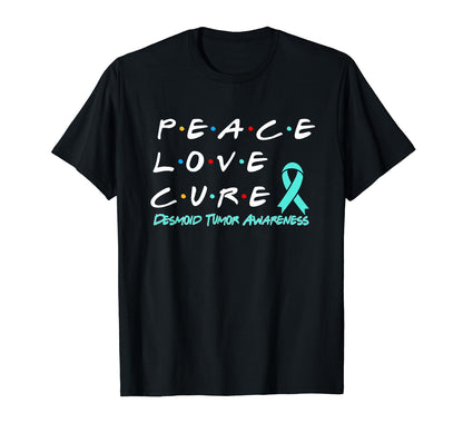 Desmoid Tumor Awareness Peace Love T-Shirt - Novelty Apparel for Adults - T-Shirt, Sweatshirt, Hoodie
