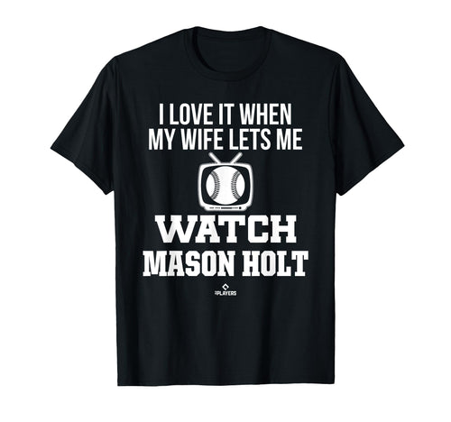 My Wife Lets Me Watch Mason Holt T-Shirt - Graphic Print Men Women - T-Shirt, Sweatshirt, Hoodie