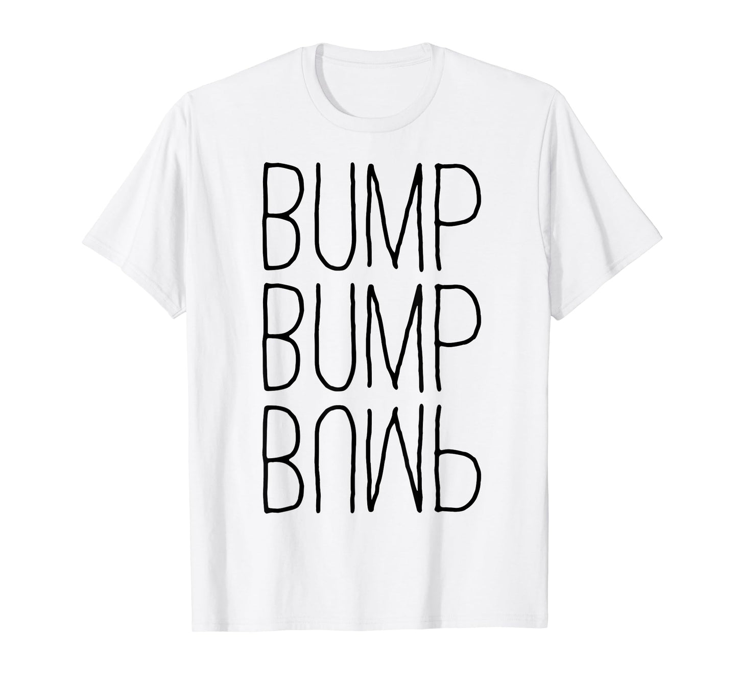 Bump Bump Bump 90S R B T-Shirt - Trendy Graphic Unisex - T-Shirt, Sweatshirt, Hoodie