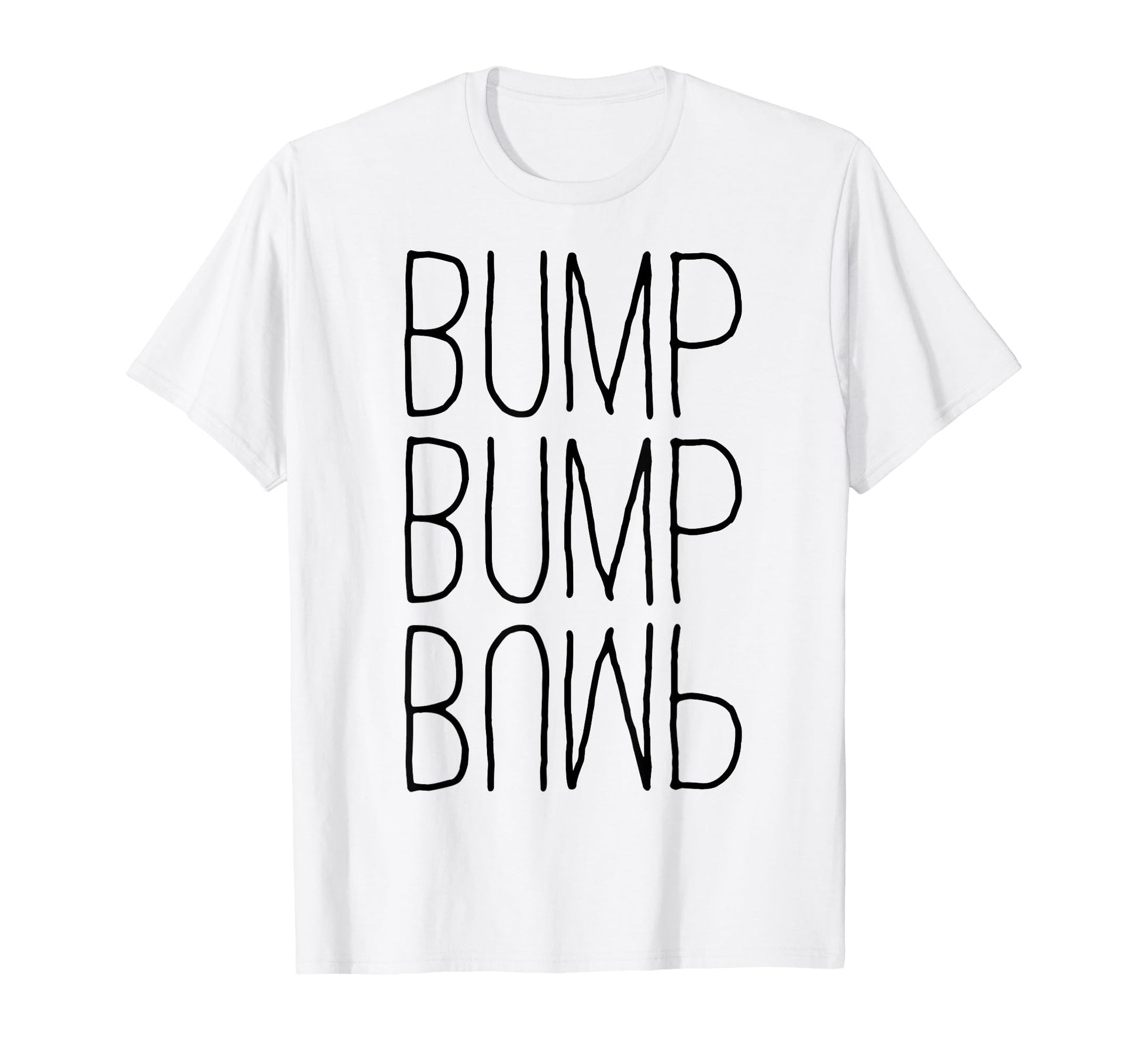 Bump Bump Bump 90S R B T-Shirt - Trendy Graphic Unisex - T-Shirt, Sweatshirt, Hoodie