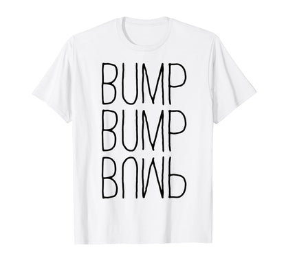Bump Bump Bump 90S R B T-Shirt - Trendy Graphic Unisex - T-Shirt, Sweatshirt, Hoodie
