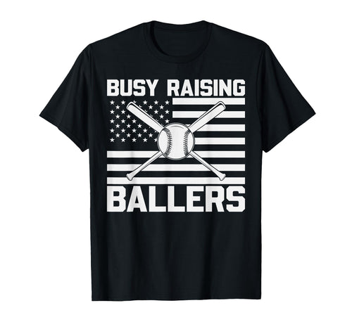Busy Raising Ballers Baseball Mom Dad T-Shirt - Novelty Apparel for Adults - T-Shirt, Sweatshirt, Hoodie