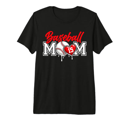 Personalized Proud Mom Jersey Number 15 T-Shirt - Graphic Print Unisex - T-Shirt, Sweatshirt, Hoodie
