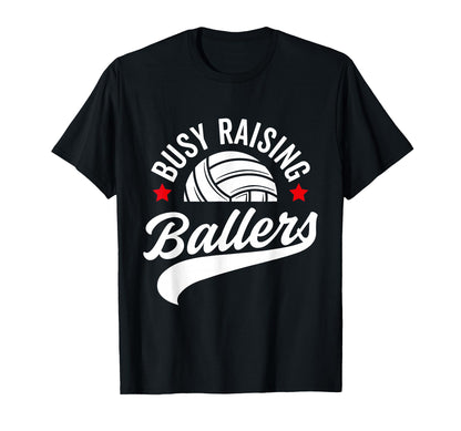 Busy Raising Ballers Volleyball Cheer T-Shirt - Unique Graphic for Adults - T-Shirt, Sweatshirt, Hoodie