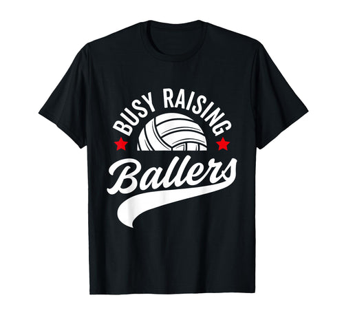 Busy Raising Ballers Volleyball Cheer T-Shirt - Unique Graphic for Adults - T-Shirt, Sweatshirt, Hoodie