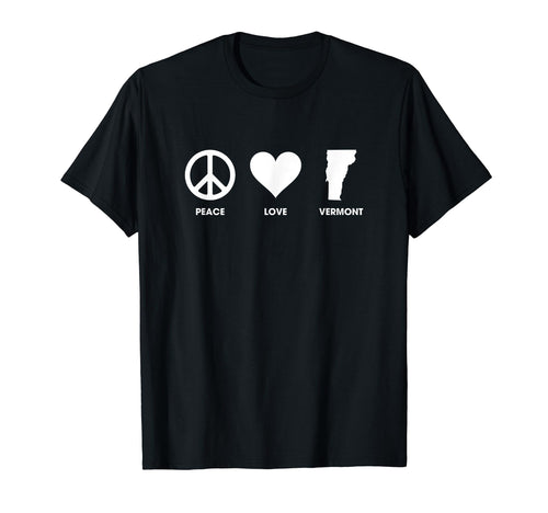 Peace Love Vermont Best Gift T-Shirt - Casual Everyday Wear Unisex - T-Shirt, Sweatshirt, Hoodie