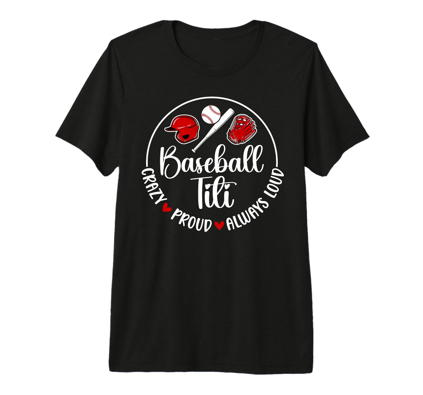 Crazy Proud Baseball Titi Baseball T-Shirt - Custom Art Print Unisex - T-Shirt, Sweatshirt, Hoodie