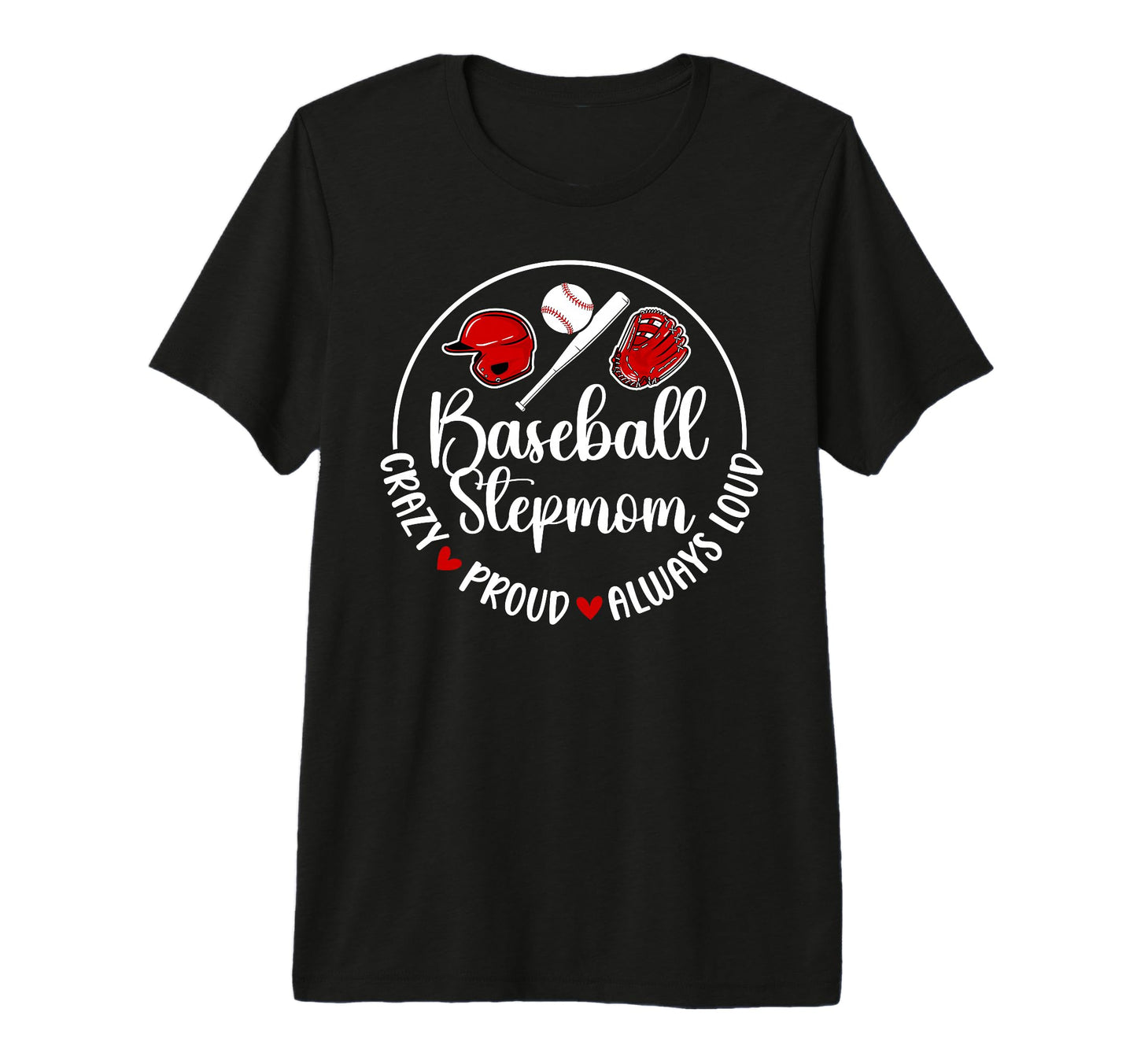 Crazy Proud Baseball Stepmom Baseball T-Shirt - Trendy Graphic for Adults - T-Shirt, Sweatshirt, Hoodie