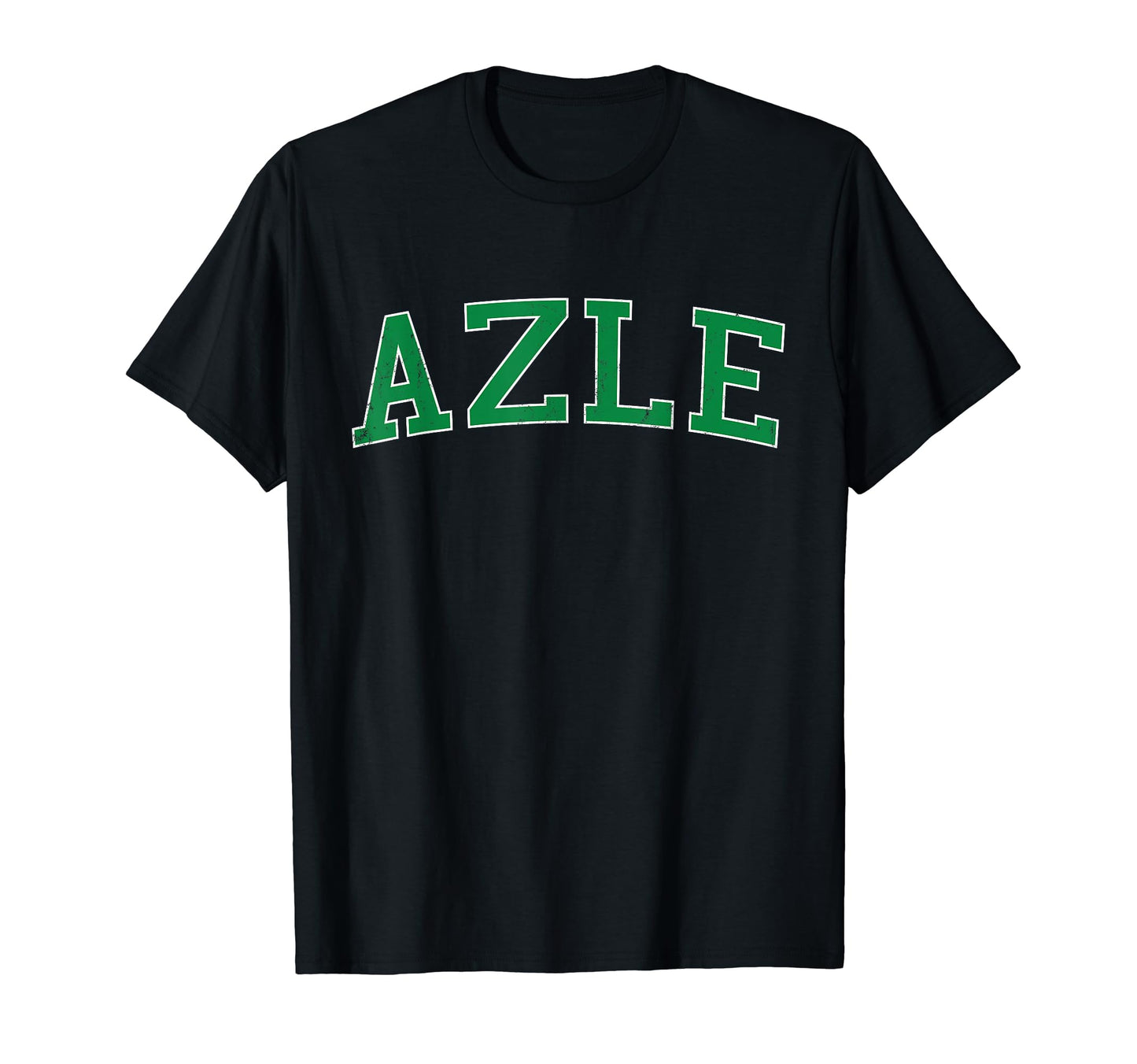 Azle Tx Distressed Green Varsity T-Shirt - Streetwear Style Men Women - T-Shirt, Sweatshirt, Hoodie