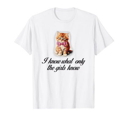 I Know What Only Cat Coquette Bow T-Shirt - Trendy Graphic for Adults - T-Shirt, Sweatshirt, Hoodie