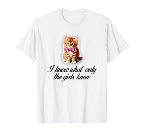 I Know What Only Cat Coquette Bow T-Shirt - Trendy Graphic for Adults - T-Shirt, Sweatshirt, Hoodie