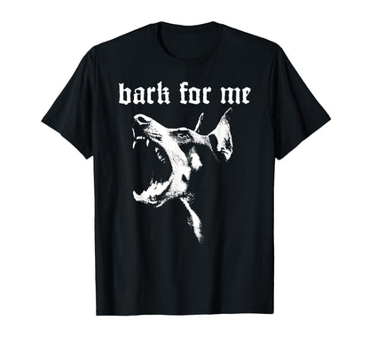 Bark Me Gothic Dog Grunge Goth T-Shirt - Custom Art Print for Adults - T-Shirt, Sweatshirt, Hoodie
