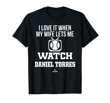 My Wife Lets Me Watch Daniel Torres T-Shirt - Graphic Print Unisex - T-Shirt, Sweatshirt, Hoodie
