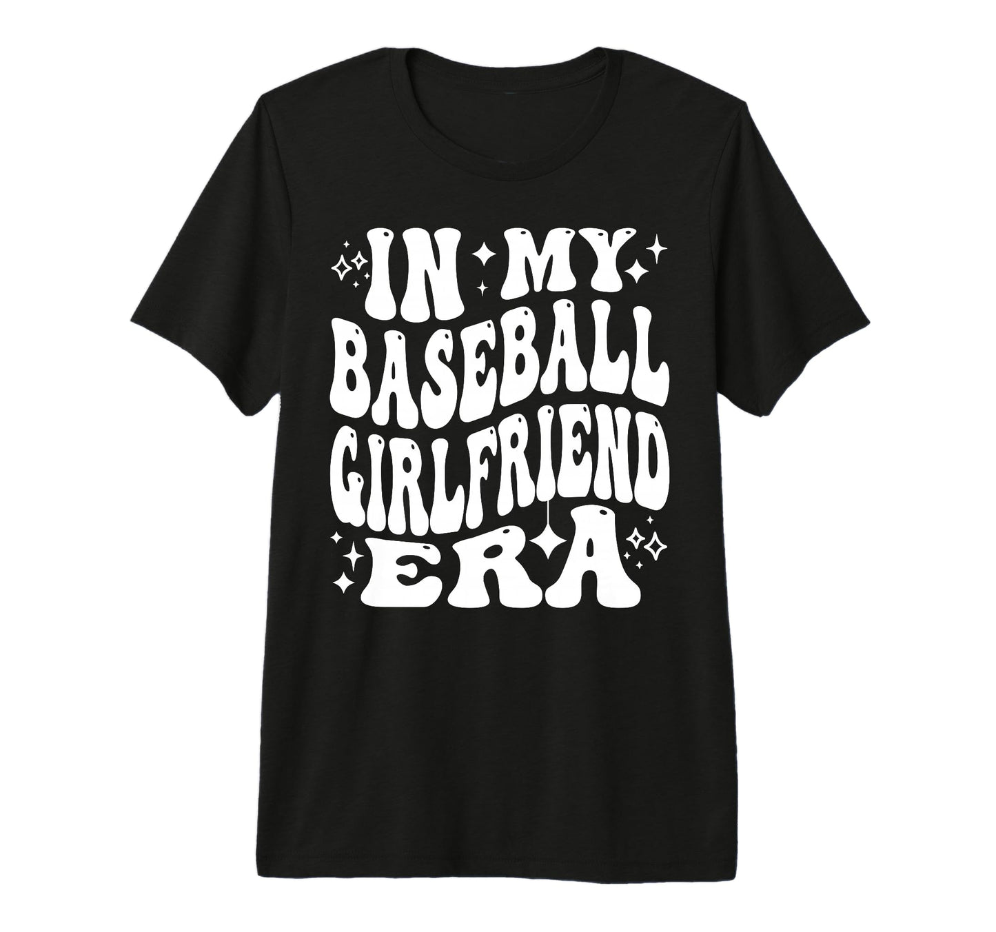 My Baseball Girlfriend Era Funny T-Shirt - Custom Art Print for Adults - T-Shirt, Sweatshirt, Hoodie